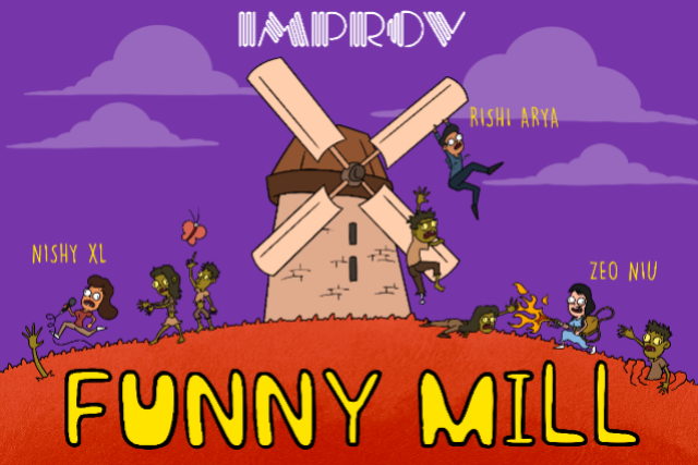Funny Mill ft. Rishi Arya, Nishy XL, Zeo Niu & more TBA