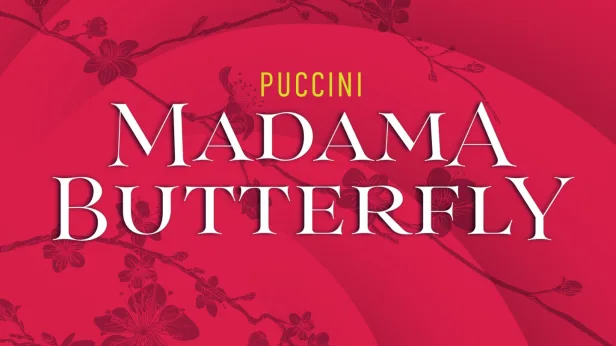 North Carolina Opera Presents MADAMA BUTTERFLY