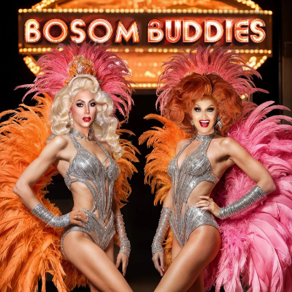 BOSOM BUDDIES | starring Sherry Vine & Billy L’Amour (Award-winning Drag Artists)