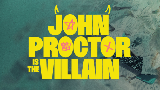 John Proctor is the Villain