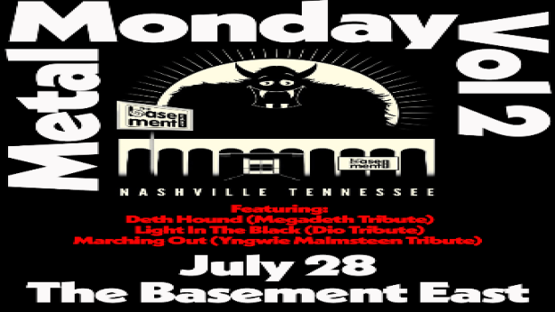 Metal Monday Vol. 2 featuring Deth Hound (Megadeth Tribute), Light In The Black (Dio Tribute) & Marching Out (Yngwie Malmsteen Tribute)