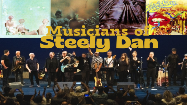 Musicians of STEELY DAN (Early Classics) - featuring DENNY DIAS,  ROYCE JONES,  KEITH CARLOCK,  TOM SCOTT,  GRANT GEISSMAN,  YARON GERSHOVSKY