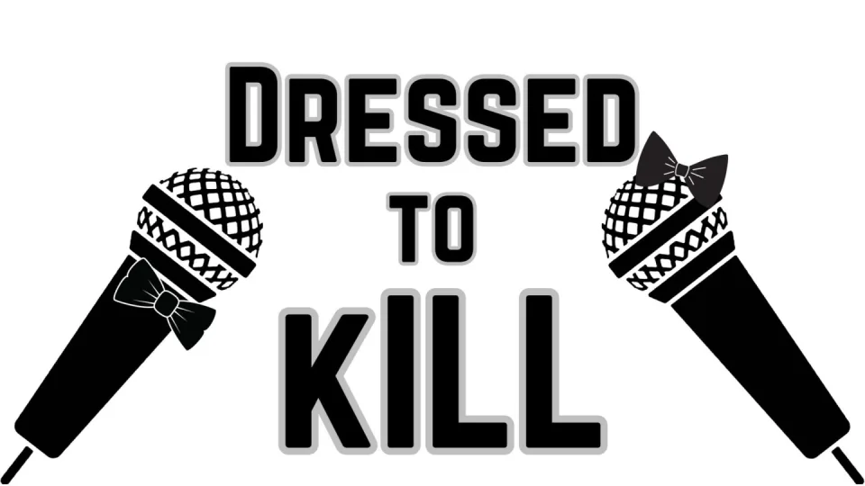 Dressed to Kill - in the Callback Bar