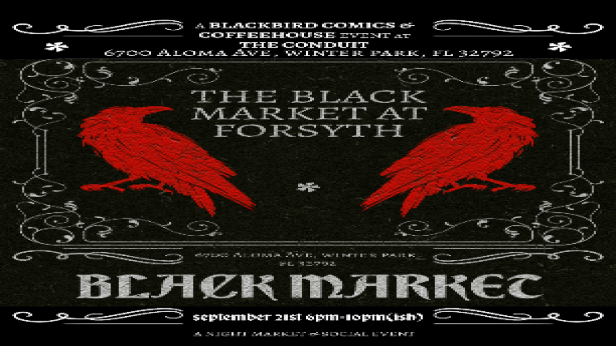 Blackbird Comics & Coffeehouse Presnet: The Black Market at Forsyth
