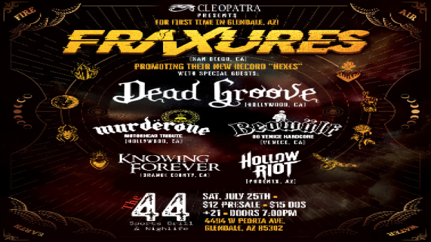 Fraxures w/ Dead Groove, Murderone, Beowulf, Knowing Forever, and Hollow Riot