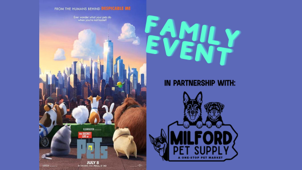 Family Event: The Secret Life of Pets