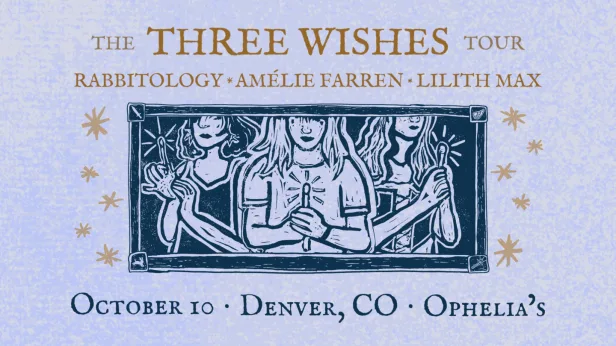 Amélie Farren, Lilith Max, Rabbitology - The Three Wishes Tour