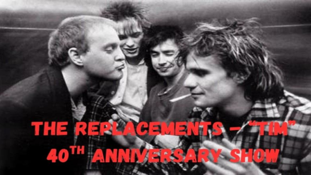 The Replacements "Tim" 40th Anniversary Tribute Show w. Androgynous Mustache
