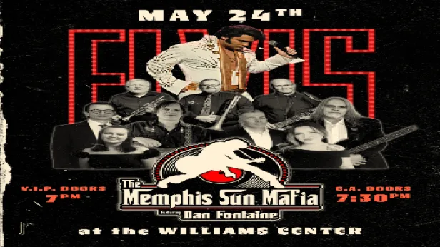 MOVED TO OCTOBER 25! VIVA LAS ELVIS TRIBUTE FEATURING: THE MEMPHIS SUN MAFIA WITH DAN FONTAINE