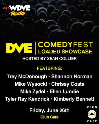 WDVE Comedyfest Loaded Showcase
