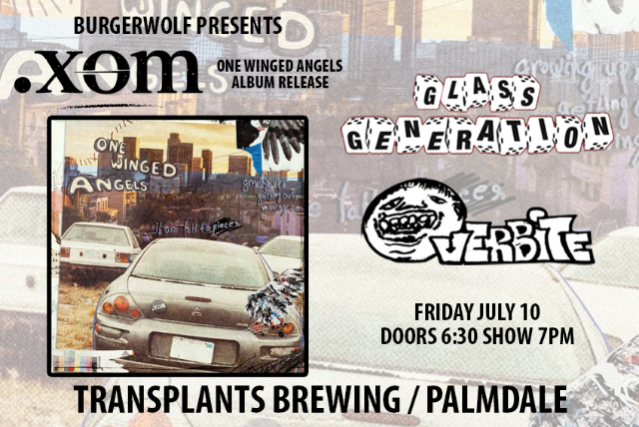 .XOM "ONE WINGED ANGELS" ALBUM RELEASE WITH GLASS GENERATION / OVERBITE