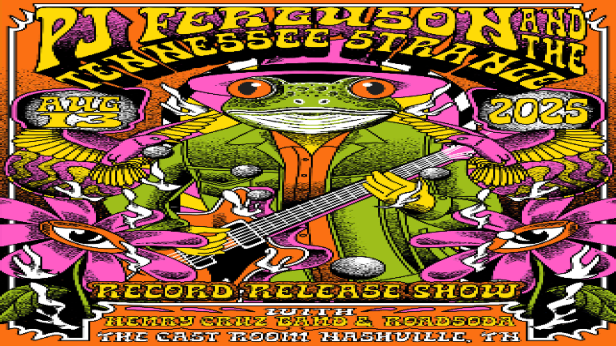 PJ Ferguson & The Tennessee Strange / Roadsoda / Henry Cruz Band