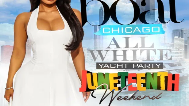 Rock The Boat Chicago The Biggest All White Yacht Party Juneteenth Weekend