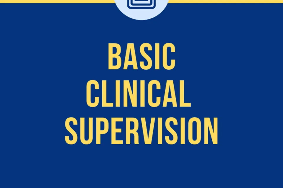 Basic Clinical Supervision