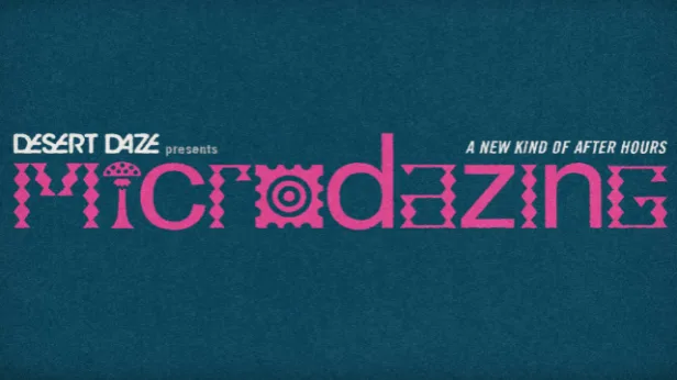 KCRW & Desert Daze present MICRODAZING🧪a new kind of after hours