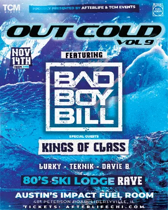 OUT COLD Vol 9: BAD BOY BILL, Kings of Class and more; A 90s SKI RAVE
