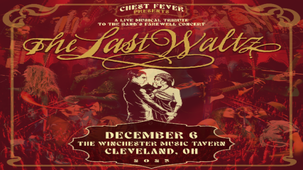 Chest Fever Presents: A Musical Tribute to The Last Waltz