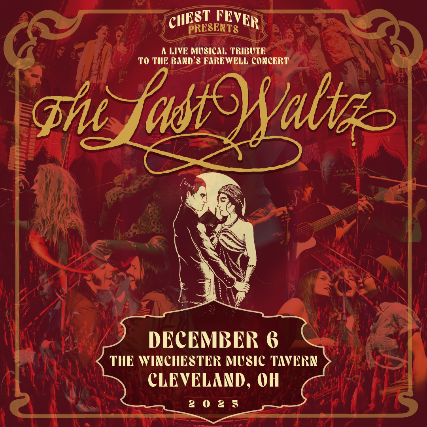Chest Fever Presents: A Musical Tribute to The Last Waltz