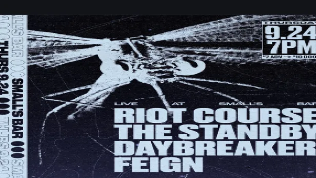 Riot Course, The Standby, Daybreaker, Feign