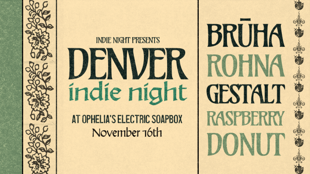 Denver Indie Night with Bruha, Rohna, Gestalt, and Raspberry Donut