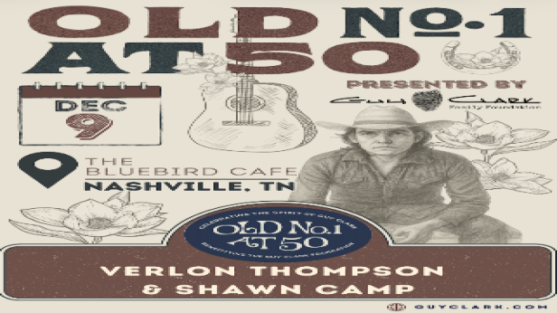 (PRE-SALE): Old No. 1 at 50: Celebrating the Spirit of Guy Clark, featuring Verlon Thompson and Shawn Camp