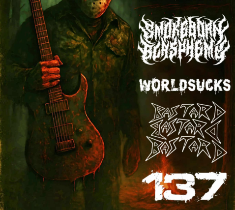 Smokeborn Blasphemy / WORLDSUCKS / BastardBastardBastard / 137