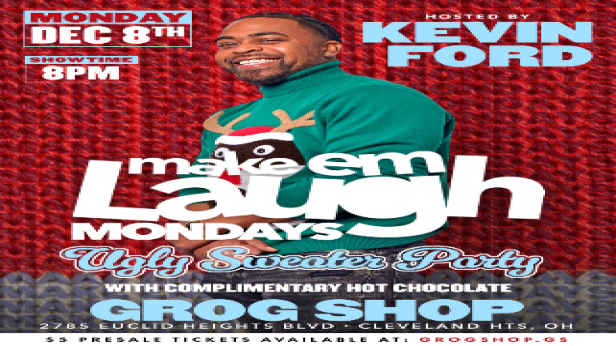 Make Em Laugh Mondays Hosted By Kevin Ford