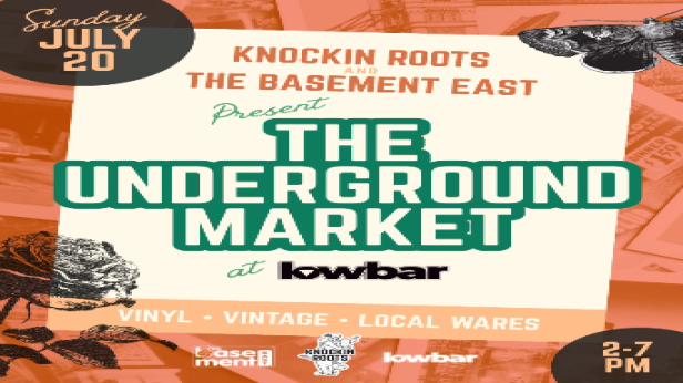 Knockin’ Roots x The Beast Presents: The Underground Market at Lowbar