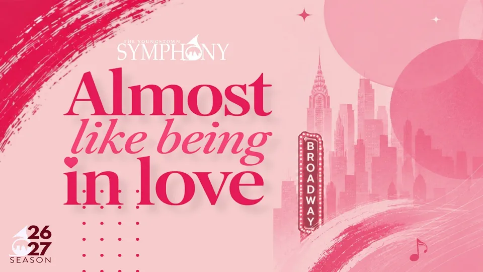 Youngstown Symphony Orchestra: Almost Like Being in Love