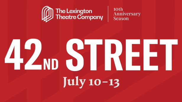 42nd Street performed by The Lexington Theatre Company