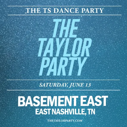 THE TAYLOR PARTY: TAYLOR SWIFT NIGHT