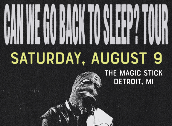 WesGhost – CAN WE GO BACK TO SLEEP TOUR
