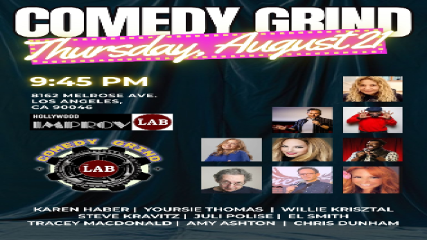 Comedy Grind ft. Rob DaRocha, Karen Haber, Yoursie Thomas, Willie Krisztal, Steve Kravitz, Juli Polise, EL Smith, Tracey Macdonald, Amy Ashton, Chris Dunham & more TBA!