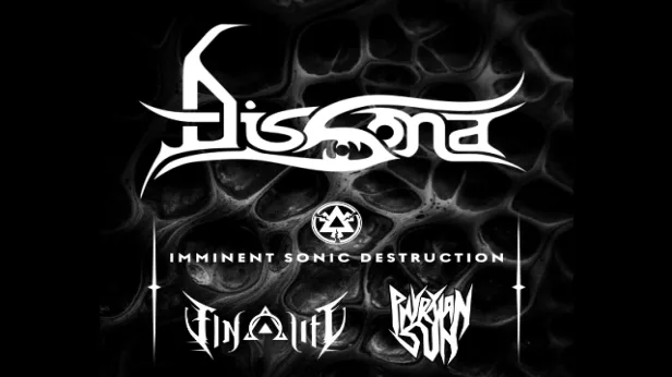 Dissona, Imminent Sonic Destruction , Finality, Phyrxian Sun