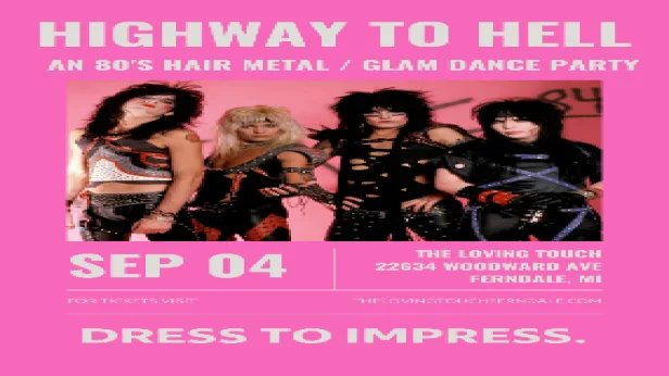 Highway to Hell - an 80's Hair Metal / Glam Dance Party