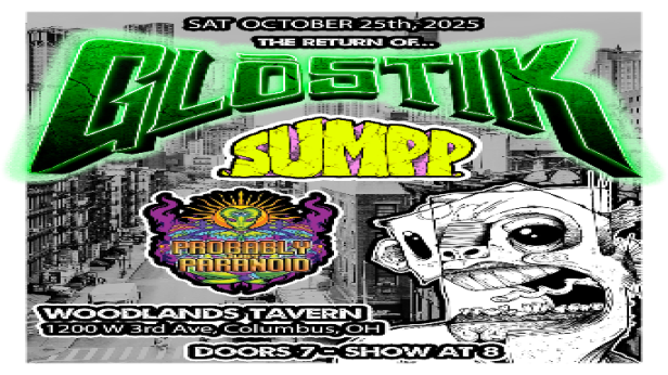 Glostik w/ Sumpp and Probably Paranoid at Woodlands Tavern