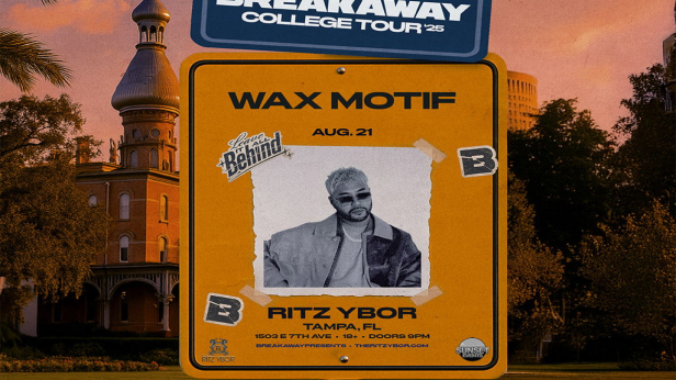 Breakaway College Tour '25: Wax Motif (Tampa, FL)