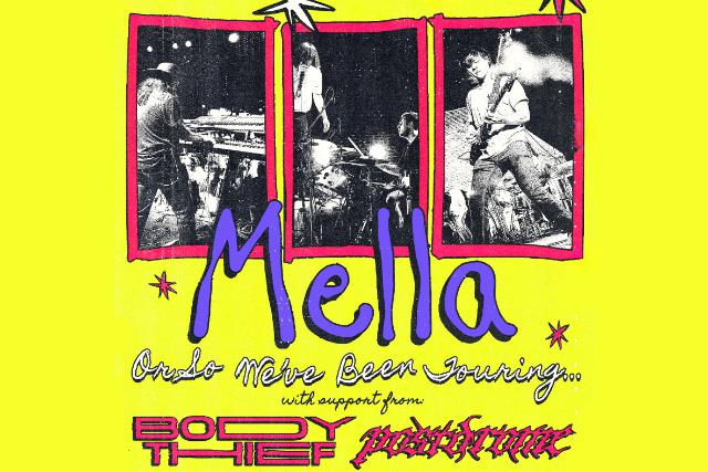 Mella - Or So We've Been Touring... with support from Body Thief & Postdrome