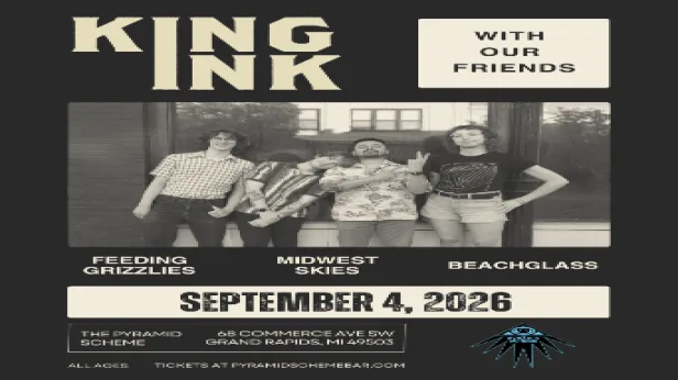 King Ink + Feeding Grizzlies + Midwest Skies + Beachglass