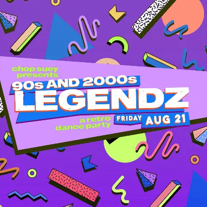 90s & 2000s LEGENDZ: A RETRO DANCE PARTY