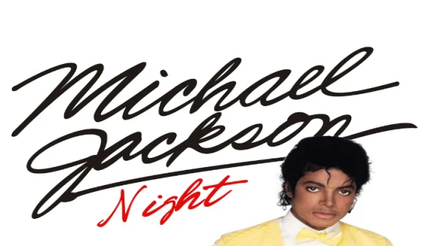 MICHAEL JACKSON NIGHT