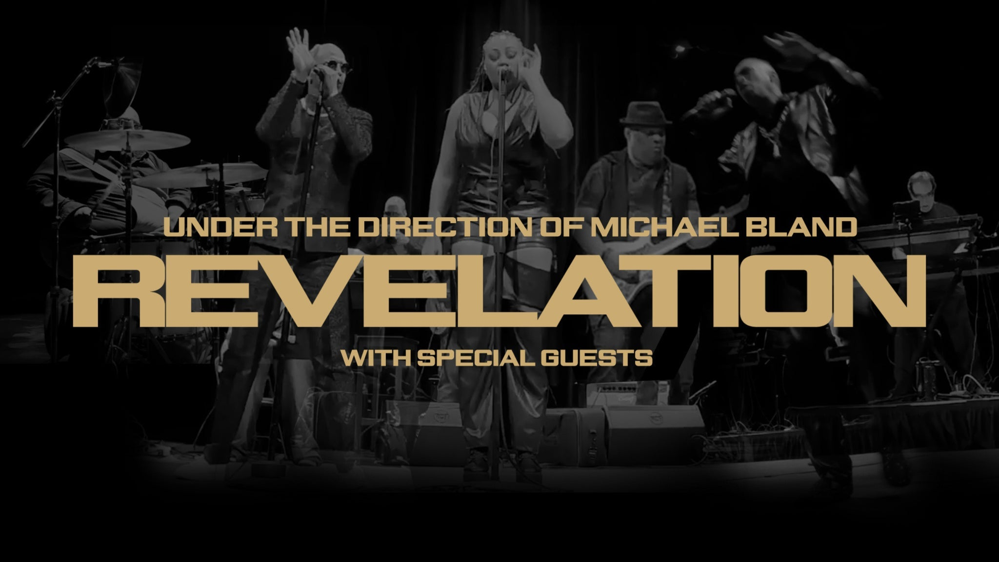 Revelation w/ special guests -Under Musical Direction of Michael Bland