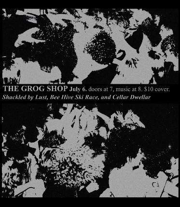 Shackled By Lust / Bee Hive Ski Race / Cellar Dwellar