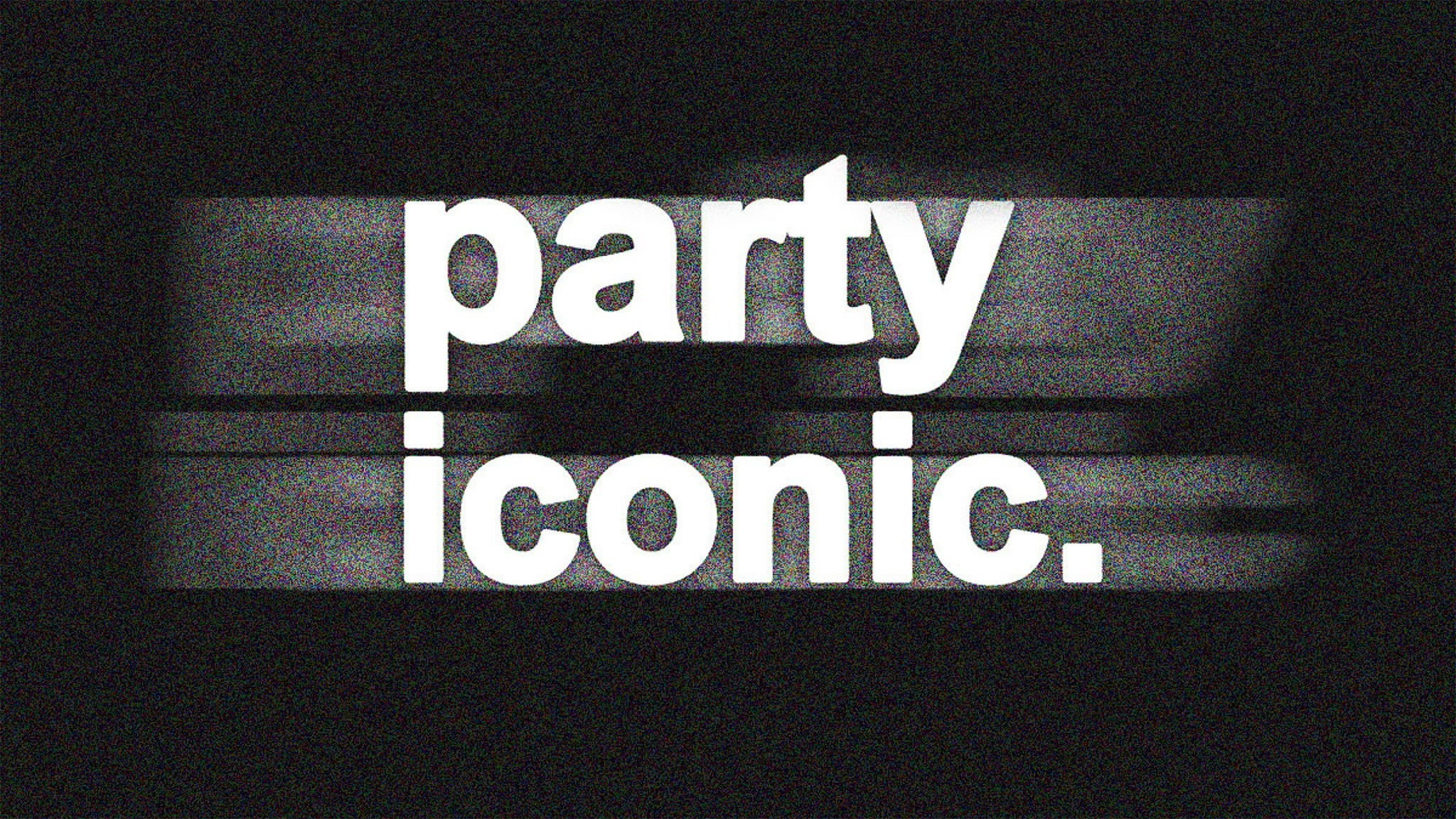 Party Iconic Presents: Something Beautiful (18+ w/ ID)