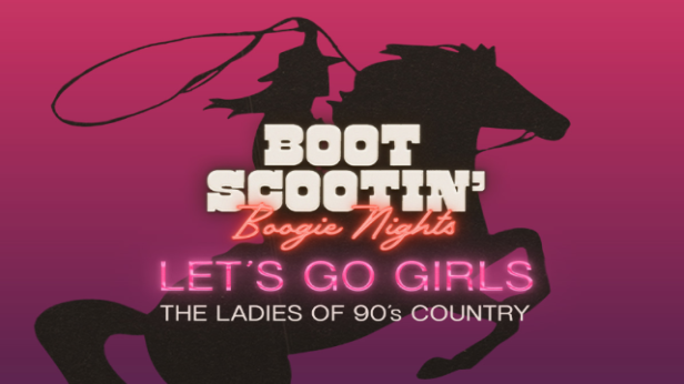 Boot Scootin' Boogie Nights: "LET'S GO GIRLS" The Ladies of 90s Country Presented by Neon Rainbow