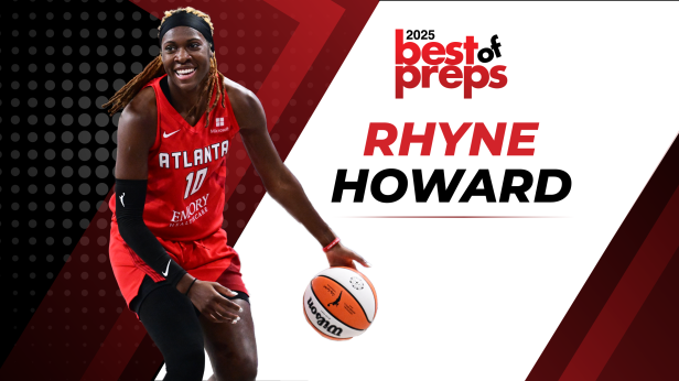 Best of Preps 2025 featuring Atlanta Dream's Guard Rhyne Howard