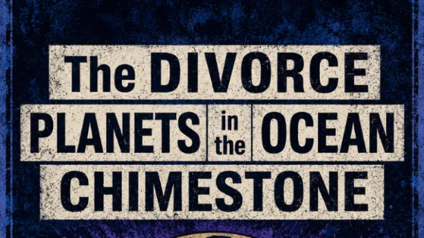 The Divorce, Planets In The Ocean, Chimestone