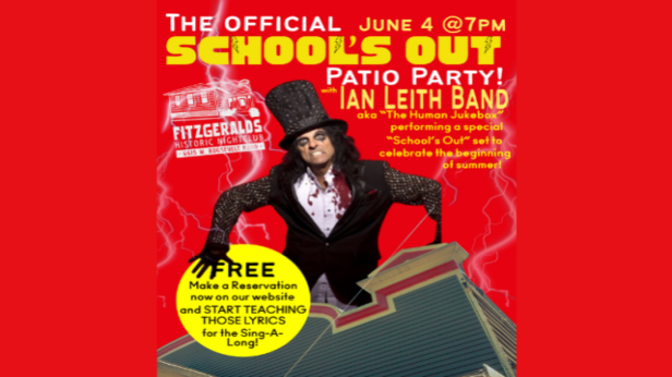 Official "SCHOOL'S OUT" Patio Party w/ The Ian Leith Band