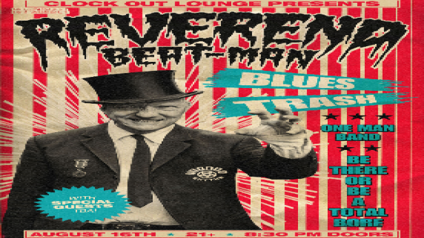 Clock-Out Lounge Presents: Reverend Beat-Man plus special guests tba