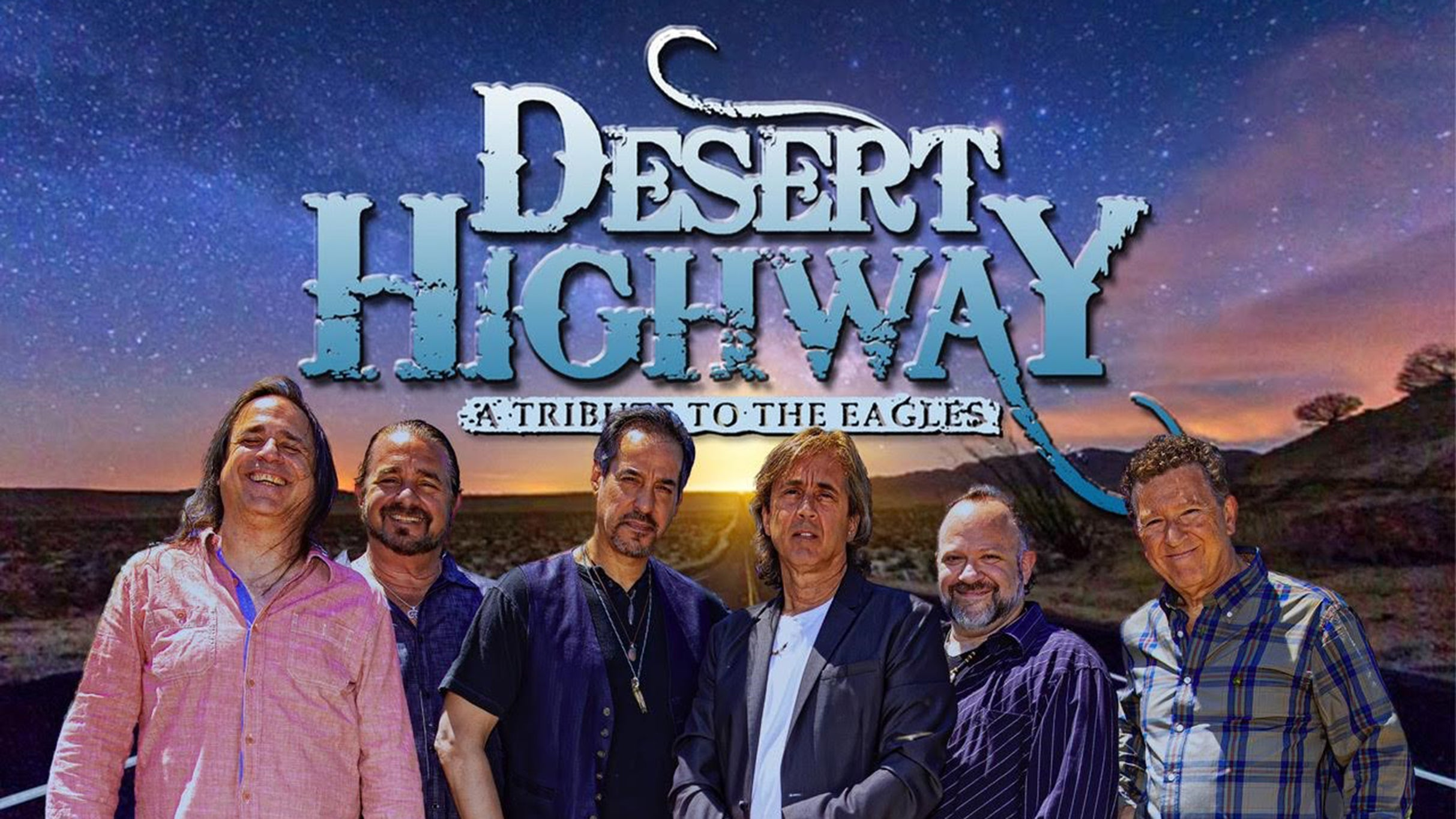 Desert Highway: A Tribute to The Eagles (Night Three) The Final Tour